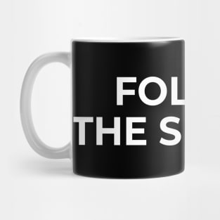 Islamic - Follow The Sunnah Mug